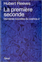 Dernières nouvelles du cosmos, tome 2 : La Première Seconde